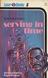 Serving in Time by Gordon Eklund