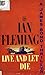 Live and Let Die by Ian Fleming