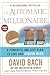 The Automatic Millionaire: A Powerful One-Step Plan to Live and Finish Rich