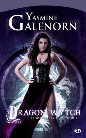Dragon Wytch (Les Soeurs de la Lune, #4)