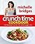 Crunch Time Cookbook by Michelle Bridges