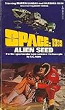 Alien Seed (Space 1999 Season 1 #7) Alien Seed (Space 1999 Season 1 #7)