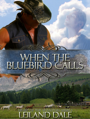 When the Bluebird Calls (Heart of the Mountain, #1)