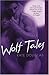 Wolf Tales (Wolf Tales #1)