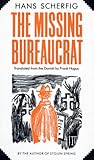 The Missing Bureaucrat by Hans Scherfig The Missing Bureaucrat by Hans Scherfig