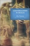 Conversazione in Sicilia by Elio Vittorini