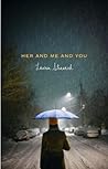 Her and Me and You by Lauren Strasnick