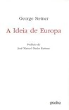A Ideia de Europa by George Steiner