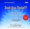 Buat Apa Shalat?!...
