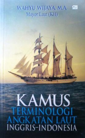 Kamus Terminologi Angkatan Laut: Inggris-Indonesia (Paperback)