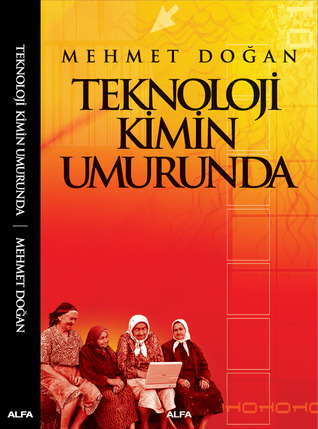 Teknoloji Kimin Umurunda (Paperback)