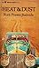 Heat and Dust by Ruth Prawer Jhabvala Heat and Dust by Ruth Prawer Jhabvala