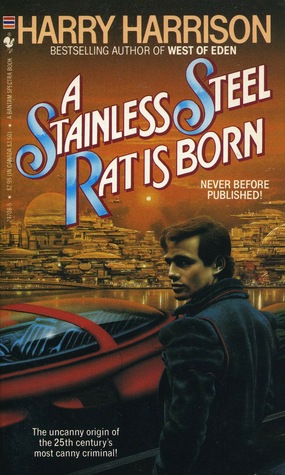 A Stainless Steel Rat is Born