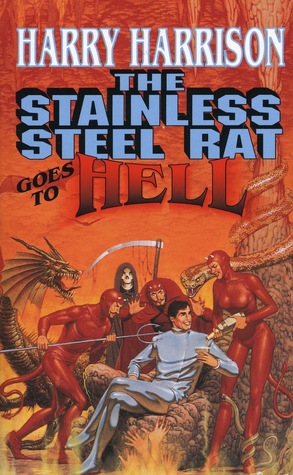 The Stainless Steel Rat Goes to Hell