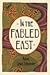 In the Fabled East
