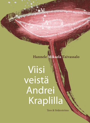 Viisi veistä Andrei Kraplilla