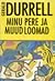 Minu pere ja muud loomad by Gerald Durrell