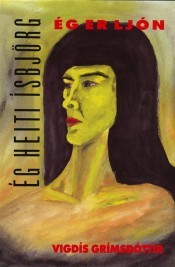 Ég heiti Ísbjörg, ég er ljón (Hardcover)