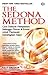 The Sedona Method by Hale Dwoskin The Sedona Method by Hale Dwoskin