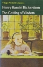 The getting of wisdom (A Virago modern classic)