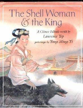 The Shell Woman and the King: A Chinese Folktale