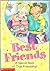 Best Friends: A Special Book of True Friendship