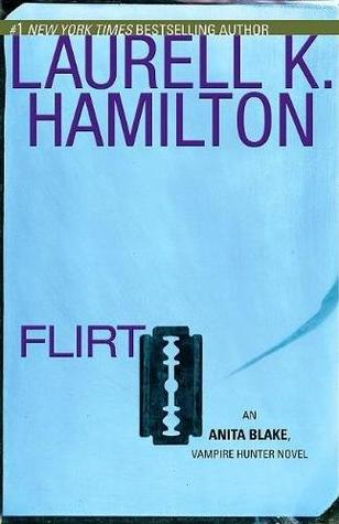 Flirt (Anita Blake, Vampire Hunter, #18)