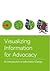 Visualizing information for advocacy by John Emerson
