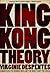 King Kong Theory