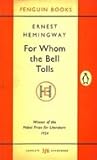 For Whom the Bell Tolls by Ernest Hemingway