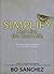 Simplify: And Live the Good...
