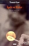 İpek ve Bakır by Tomris Uyar İpek ve Bakır by Tomris Uyar