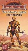 The Crimson Legion (Dark Sun: Prism Pentad, #2)