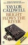 Bright Flows the ...