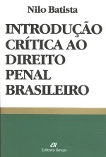 Introducao Crítica ao Direito Penal Brasileiro (Serie Direito brasileiro)