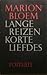 Lange reizen korte liefdes: Roman (Grote ABC) (Dutch Edition)