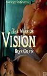 The Warrior Vision