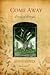 Come Away: Song of Songs--A...