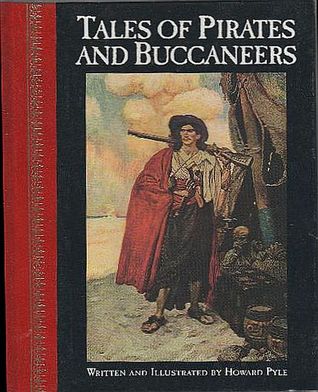 Tales of Pirates and Buccaneers (Children's Classics)