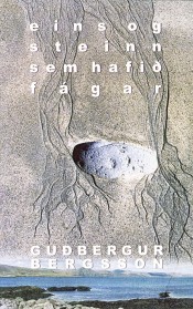 Eins og steinn sem hafið fágar (Hardcover)