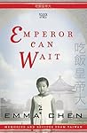 Emperor can Wait: Memories and Recipes from Taiwan