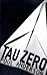 Tau Zero by Poul Anderson Tau Zero by Poul Anderson