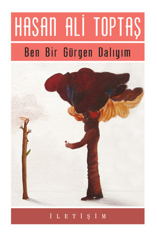 Ben Bir Gürgen Dalıyım (Paperback)