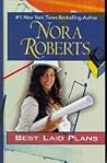 Best Laid Plans by Nora Roberts
