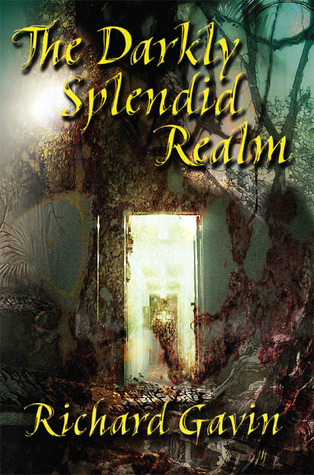 The Darkly Splendid Realm (Hardcover)