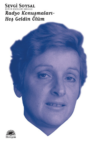Radyo Konuşmaları - Hoş Geldin Ölüm (Paperback)