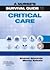 A Nurse's Survival Guide to Critical Care by Sharon L. Edwards EdD SFHEA...