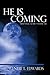 He is Coming by Wendie L. Edwards