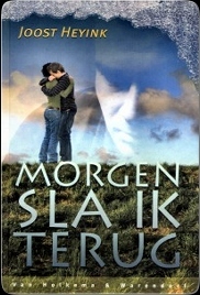 Morgen sla ik terug