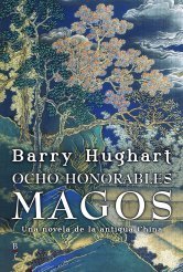 Portada de Ocho honorables magos, de Barry Hughart